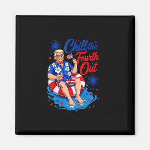 Aimant Drôle Trump Chill Le Quatre Out