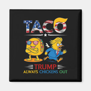 Aimant Drôle Trump Taco Trump abandonne toujours les poul