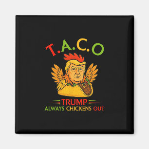 Aimant Drôle Trump Taco Trump Toujours Se Défile 1