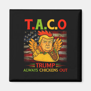 Aimant Drôle Trump Taco Trump Toujours Se Défile _23