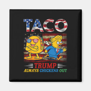 Aimant Drôle Trump Taco Trump Toujours Se Défile _24