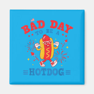 Aimant Drôle Une mauvaise journée pour être un hot-dog Qu