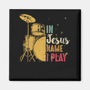 Aimant Drum vintage En Jésus Nom Je Joue Drum Lover Cadea