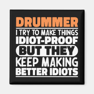 Aimant Drummer J'Essaie De Rendre Les Choses Drôle Dit Dr