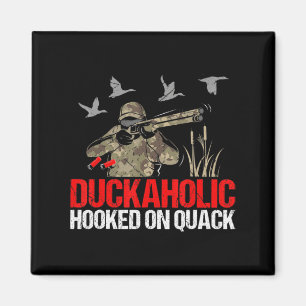 Aimant Duckoholic Hooked On Quack Fun Chasse De Canard Ch