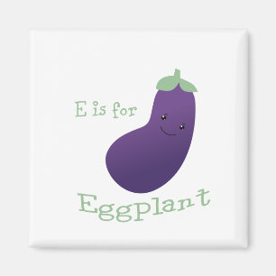 Aimant E est pour Eggplant