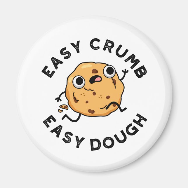 Aimant Easy Crumb Easy Dough Funky Cookie Pun (Devant)