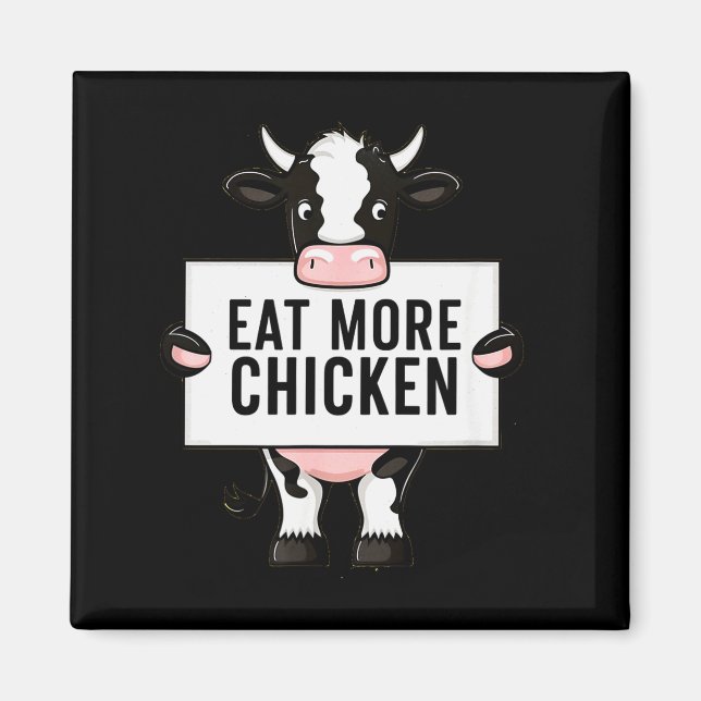 Aimant Eat More Chicken Funny Cow Loving Farm Tees Animal (Devant)
