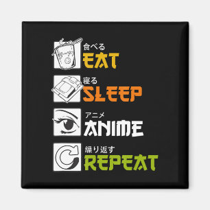 Aimant Eat Sleep Anime Repeat Venin Idea Cosplayer