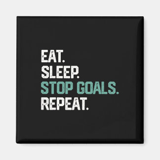 Aimant Eat Sleep Stop Goals Repeat Goalie Soccer Hockey K