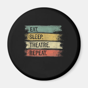 Aimant Eat Sleep Théâtre Répétition Théâtre Tech Ca