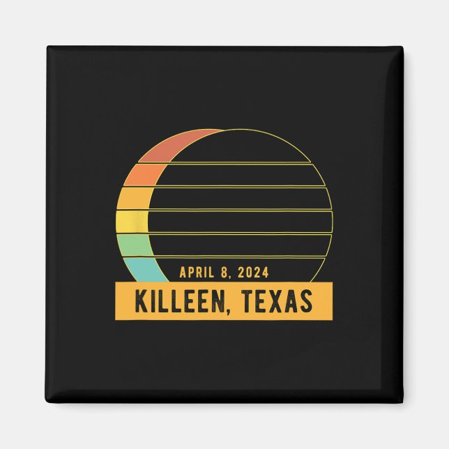Aimant Éclipse Solaire Totale 2024 À Killeen Texas (Devant)