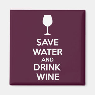 Aimant Économisez de l'eau et buvez du vin