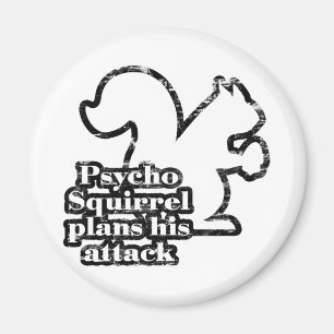 Aimant Écureuil psychopathe