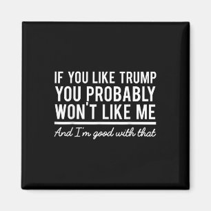 Aimant Election 2020 Si Vous Aimez Trump, Vous Ne Le Sere