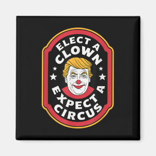 Aimant Élection D'Un Clown Attendez-Vous À Une Impression
