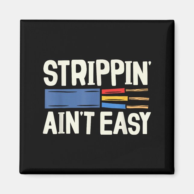 Aimant Electrician N Ain't Easy Dad Grandpa Papa Fathers  (Devant)