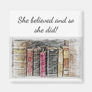 Aimant "Elle croyait des citations de livres inspirants
