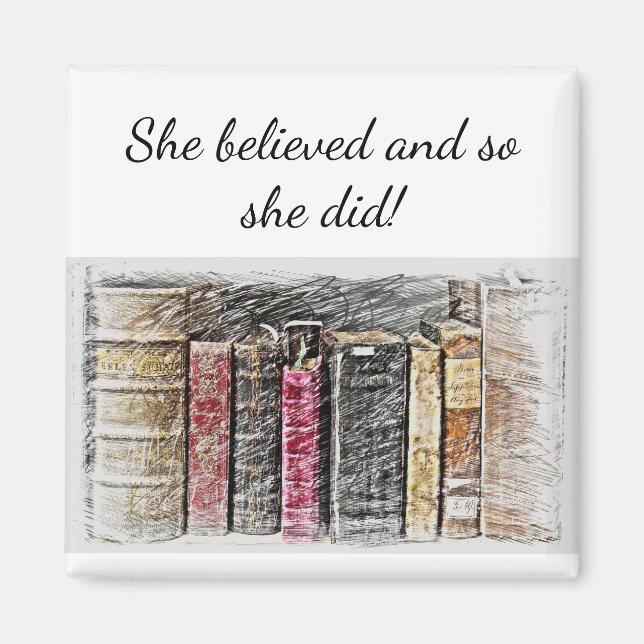Aimant "Elle croyait des citations de livres inspirants (Devant)
