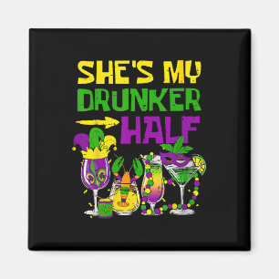 Aimant Elle est ma moitié la plus ivre Fête de Mardi Gras