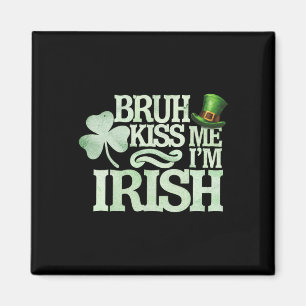 Aimant Embrasse-moi, je suis irlandais, drôle Saint Patri