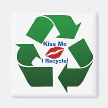 Embrasse-moi Je suis un recycleur