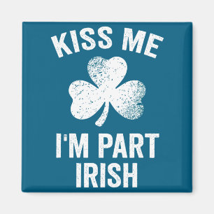 Aimant Embrassez-moi, je suis en partie irlandais, jour d
