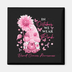Aimant En Octobre Nous Portons Des Gnomes Rose Gnome Canc