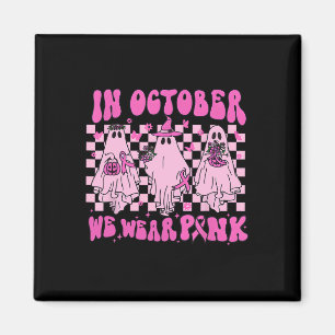 Aimant En Octobre Nous Portons Le Fantôme Rose Super Canc