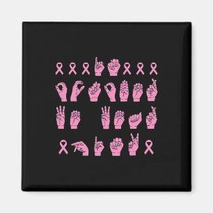Aimant En Octobre Nous Portons Pink Sign Language Breast 
