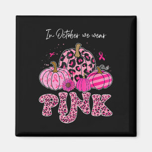 Aimant En Octobre Nous Portons Rose Thanksgiving Cancer D