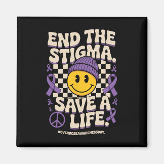 Aimant End The Stigma Save A Life Groovy Overdose Awarene