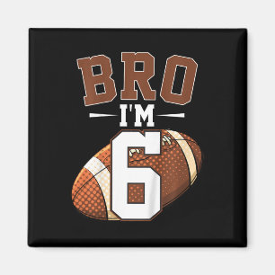 Aimant Enfants 6e anniversaire Football Joueur Bro I'm 6 