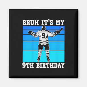 Aimant Enfants Bruh C'est mon 9e anniversaire Hockey sur 