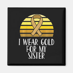 Aimant Enfants Je porte de l'or pour ma soeur Cancer de l