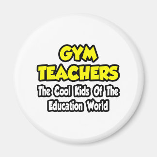 Aimant Enseignants de gym...Cool Enfants du monde de l'éd