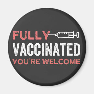Aimant Entièrement vacciné Vous êtes le bienvenu