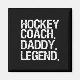 Aimant Entraîneur de hockey Daddy Légende Joueur de hocke