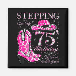 Aimant Entrer dans mon 75e anniversaire avec mes bottes a