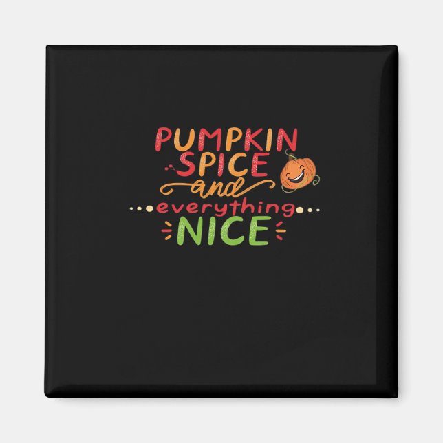 Aimant Épice citrouille Et Tout Ce Qui Est Beau Citation  (Devant)