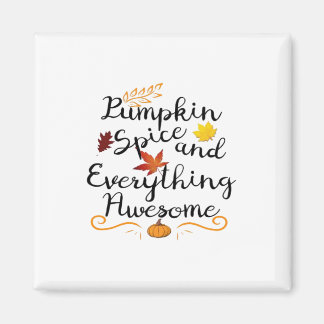 Aimant Épices citrouilles Et Tout Est Beau - Halloween C