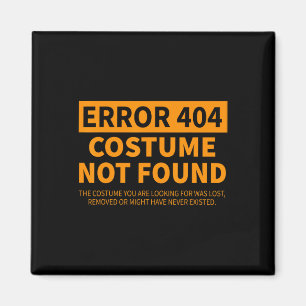 Aimant Erreur 404 Costume Non Trouvé Correspondant Funny