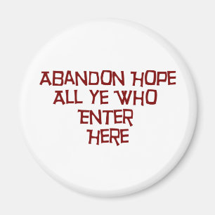 Aimant Espoir d'abandon le tout le YE qui entrent ici