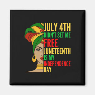 Aimant Est-ce que ma fête de l'Indépendance est noire His