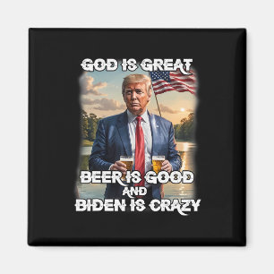 Aimant Est Grande Bière Est Bonne Et Biden Est Fou Drôle 
