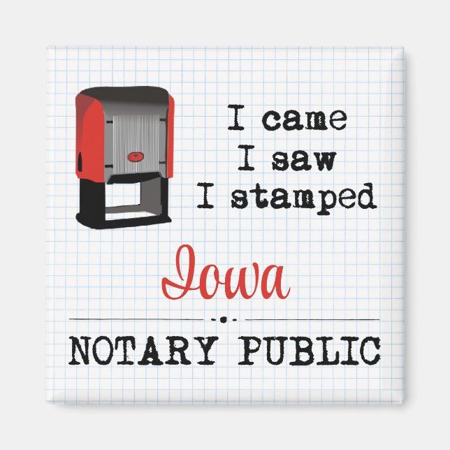 Aimant Est Venu Voir Stampé Notaire Public Iowa (Devant)