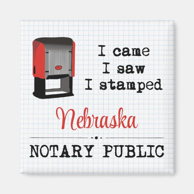 Aimant Est Venu Voir Stampé Notaire Public Nebraska (Devant)