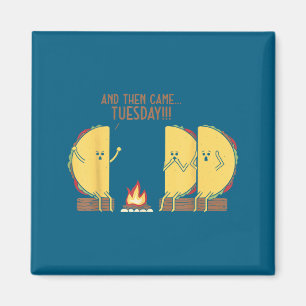 Aimant Et puis mardi est arrivé Funny Tacos Y Story Desig