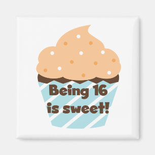 Aimant Etre 16 est Sweet Anniversaire T-shirts et cadeaux