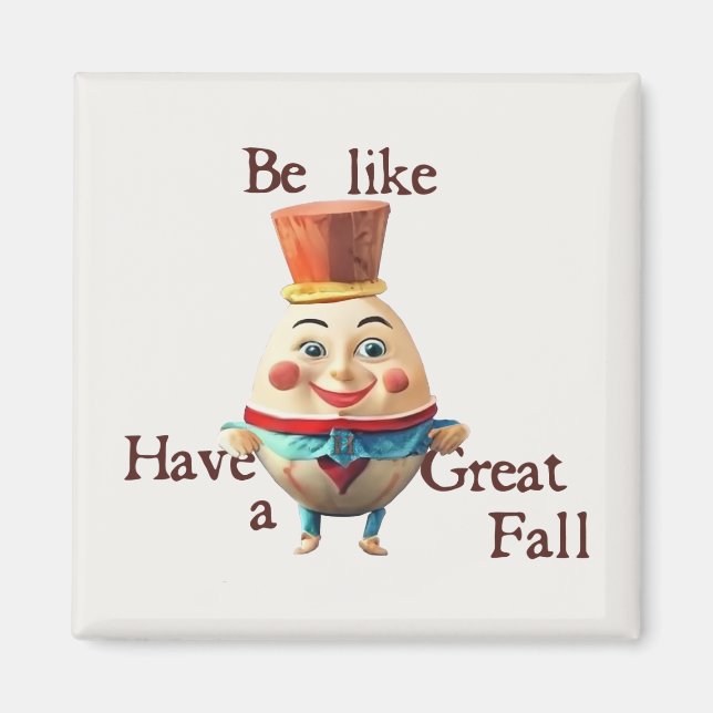 Aimant Être comme Humpty (Devant)